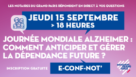 e-Conf-Not spéciale "Journée mondiale Alzheimer : comment anticiper et gérer la dépendance future"