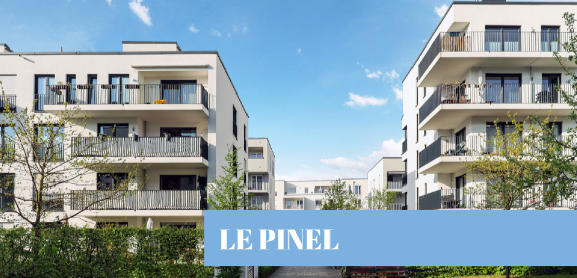 Défiscalisation immobilière : du Pinel au « super Pinel »